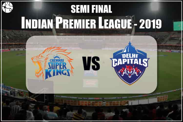  CSK vs DC IPL 2019 Semi Final Match Prediction