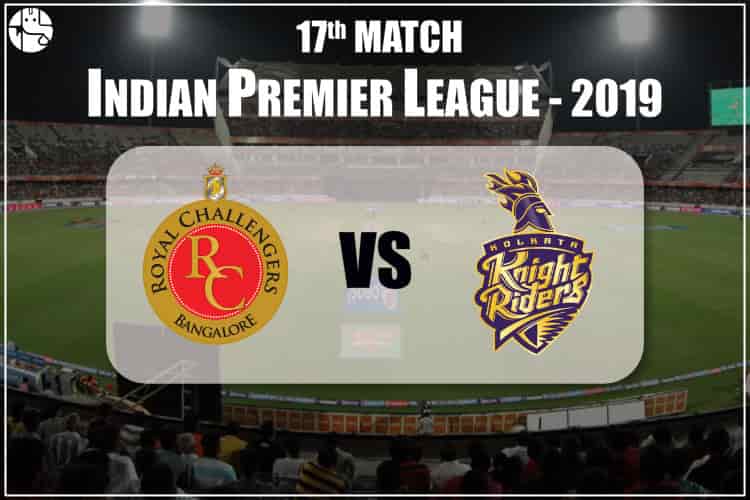 RCB Vs KKR 2019 IPL 17th Match Prediction
