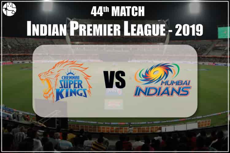 CSK vs MI 2019 IPL 44th Match Prediction