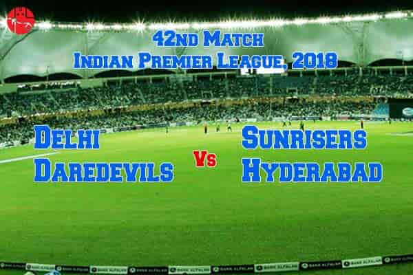Delhi Daredevils vs Sunrisers Hyderabad