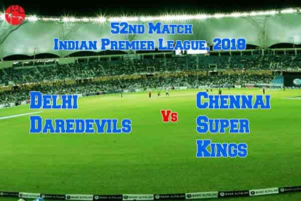 Delhi Daredevils vs Chennai Super Kings