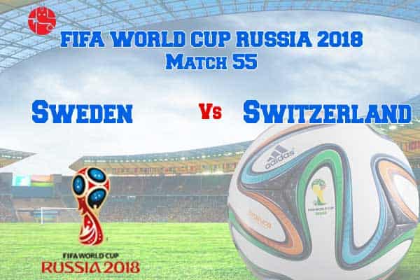 55th Match, FIFA World Cup 2018 Sweden Vs Switzerland