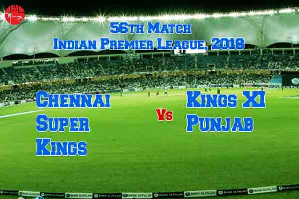 Chennai Super Kings vs Kings XI Punjab