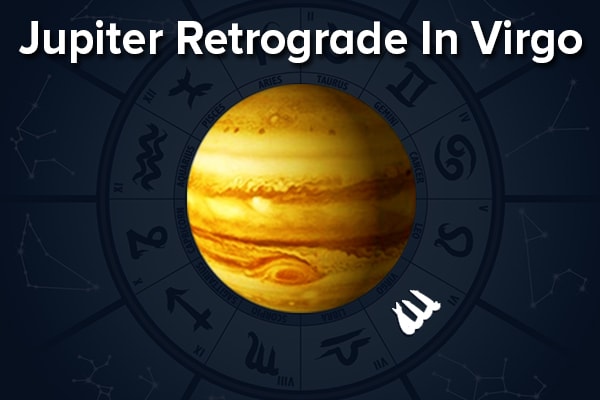 Jupiter Retrograde In Virgo 2017: Will The Luck Be In Your Favour? - GaneshaSpeaks