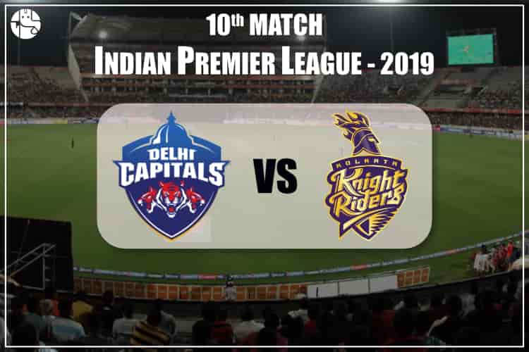 DC Vs KKR 2019 IPL 10th Match Prediction