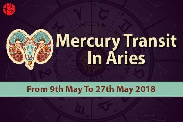 Know What Changes Will Mercury Transit In Aries Bring In Your life - GaneshaSpeaks