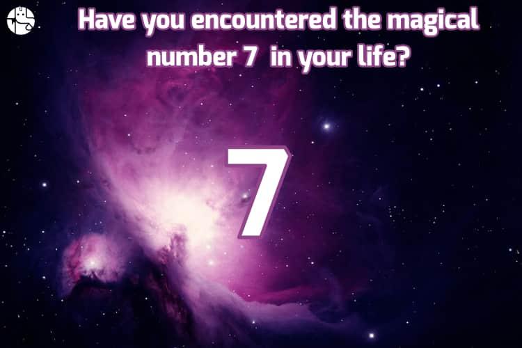 Have you encountered the magical number 7 in your life? - GaneshaSpeaks