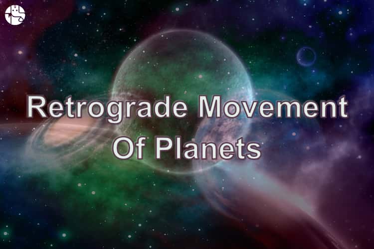 Retrograde Movement In Planets