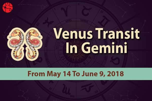 Know What Changes Will Venus Transit In Gemini Bring In Your life - GaneshaSpeaks