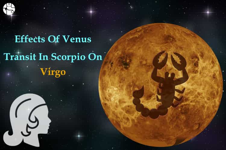 Venus  transit in Scorpio