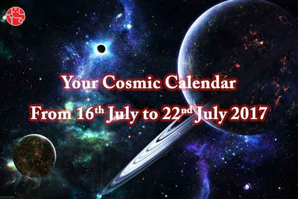 Your Cosmic Calendar For The Week 16th July to 22nd July 2017 - GaneshaSpeaks