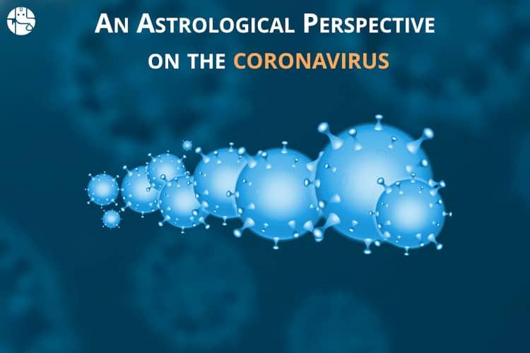 Coronavirus Astrology Prediction: When will it end? - GaneshaSpeaks