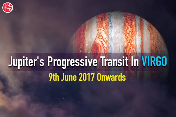 Jupiter Transit 2017: Planet Jupiter In Virgo Turns Direct – Impact On 12 Moon Signs - GaneshaSpeaks