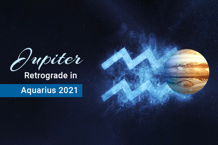 Jupiter in Aquarius 2021