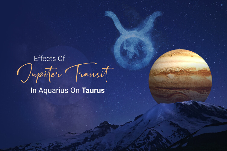 Jupiter Transit 2021 Effects on Taurus Moon Sign