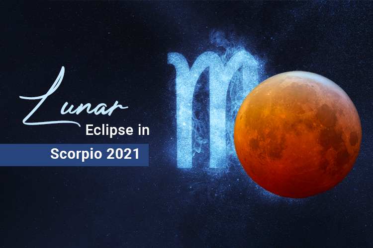 Lunar Eclipse 2021 in Scorpio
