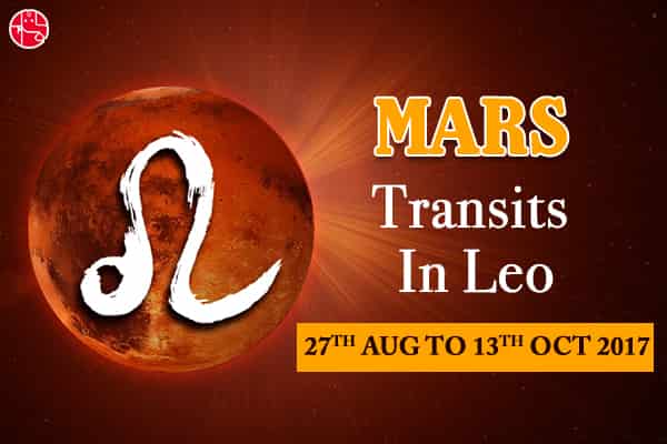 Mars Transit 2017: Mars In Leo – Know How Will It Impact Your Life - GaneshaSpeaks