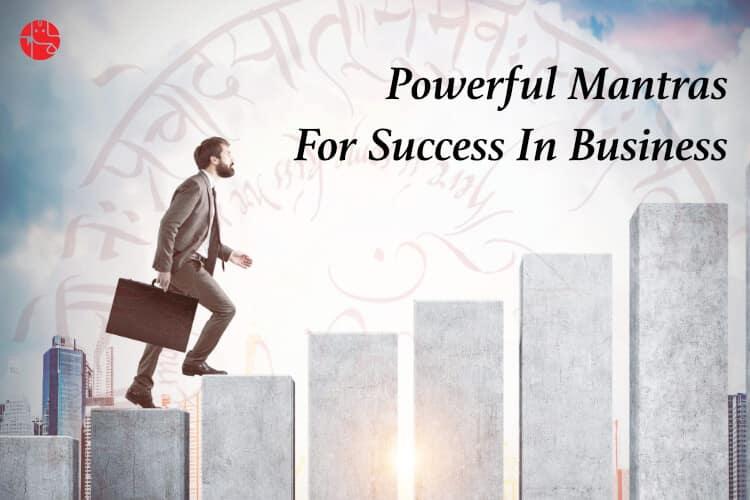 Best Astrological Mantras For Success In Business - GaneshaSpeaks