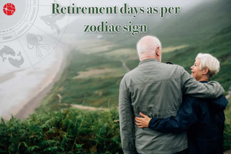 retirement days based on Horoscope
