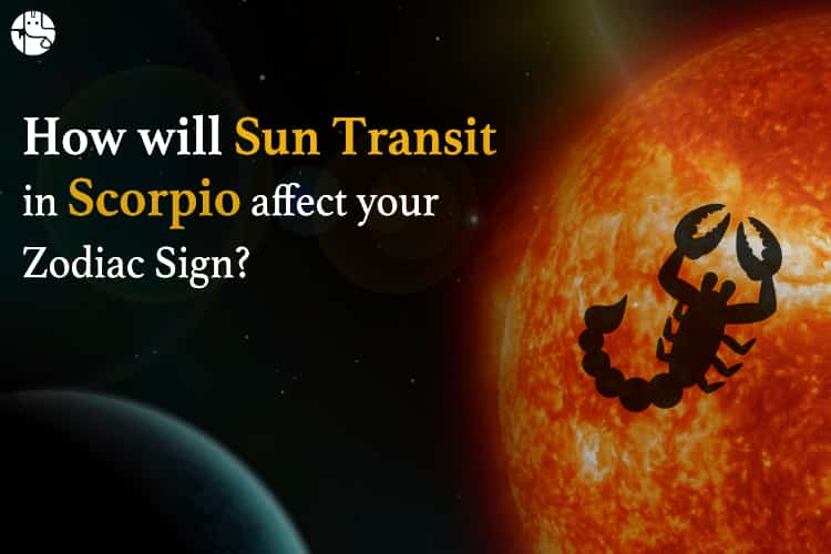 Sun Transit In Scorpio Effects