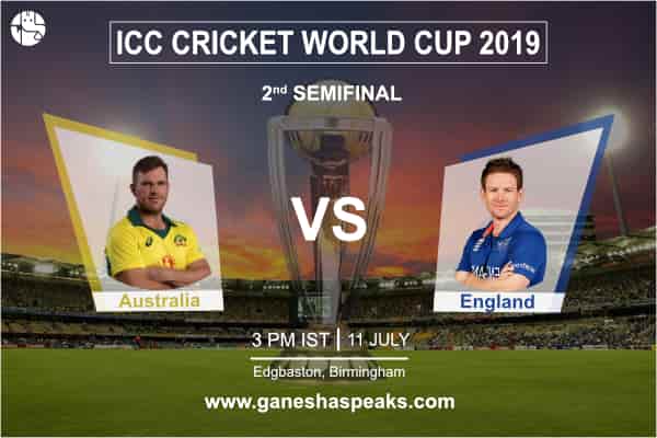 वर्ल्ड कप 2019: फाइनल के लिए किसका कटेगा टिकट:  ऑस्ट्रेलिया या इंग्लैंड
