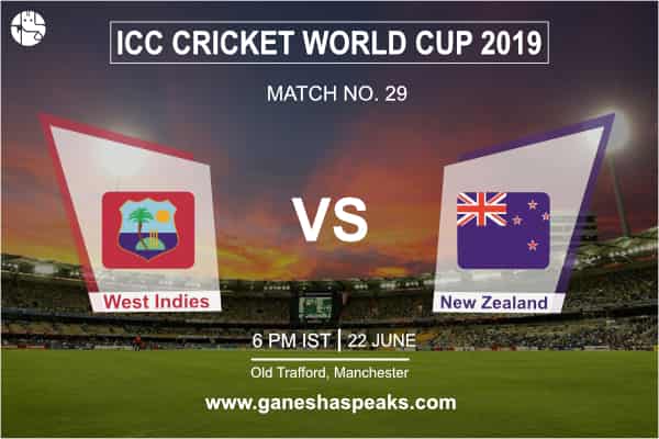 वर्ल्ड कप 2019 : कौन जीतेगा वेस्ट इंडीज वर्सेज न्यूजीलैंड का मैच