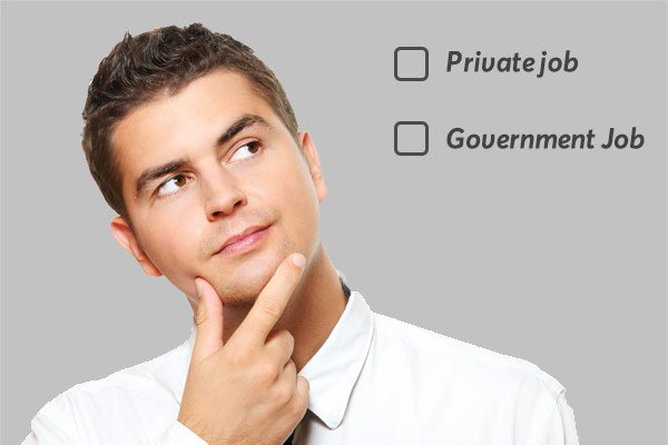 Government Job Or Private Job?